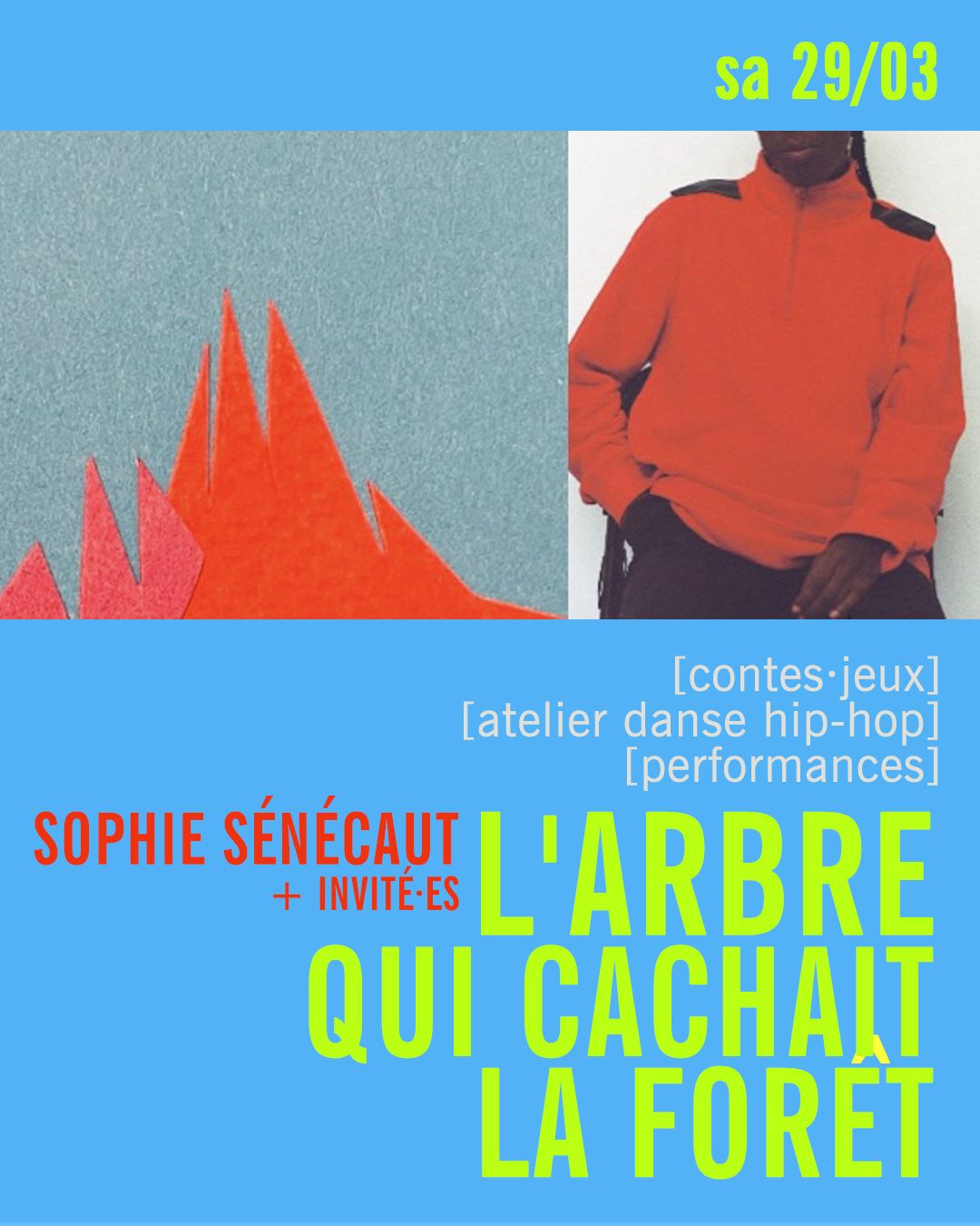 L'arbre qui cachait la for\u00eat [ateliers + performances]