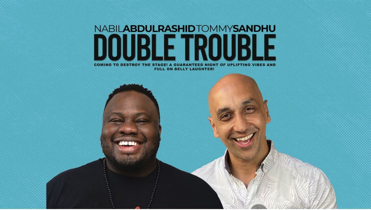 Double Trouble :  Nabil Abdulrashid &amp; Tommy Sandhu - Birmingham