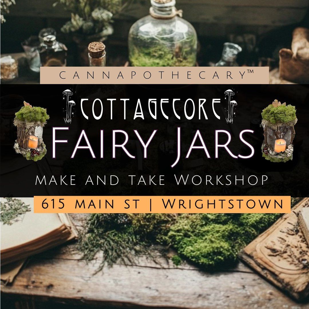 \ud83c\udf44\ud83c\udf32Cottagecore Fairy Jars - Make and Take Workshop