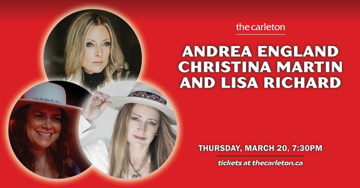 Andrea England, Christina Martin & Lisa Richard Live at The Carleton