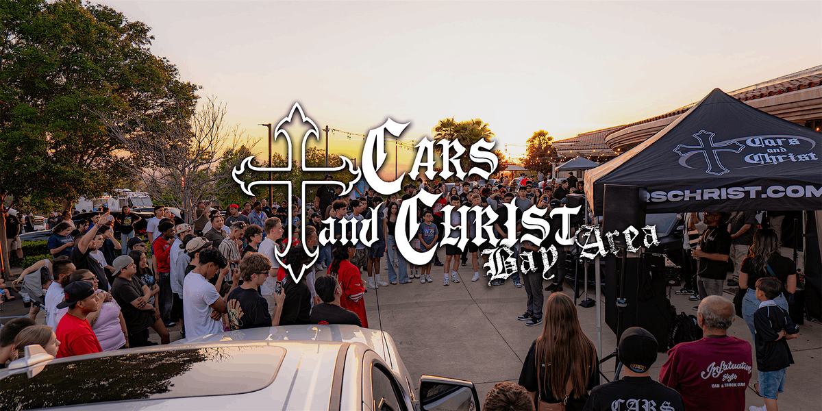 Cars & Christ Bay Area
