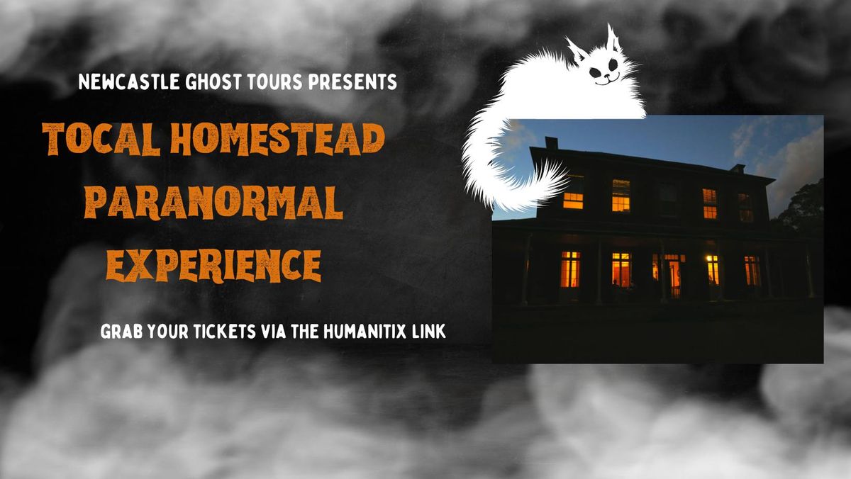 Tocal Homestead Paranormal Experience - July 2024