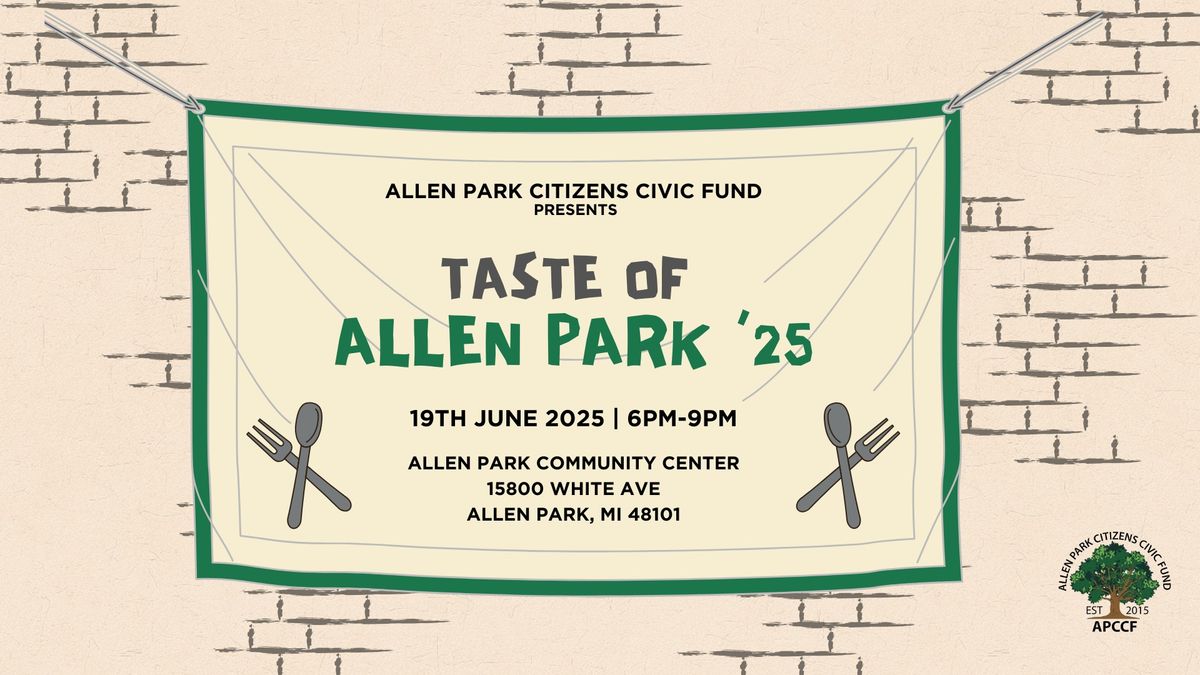 Taste of Allen Park 2025: Food-Tasting Fundraiser