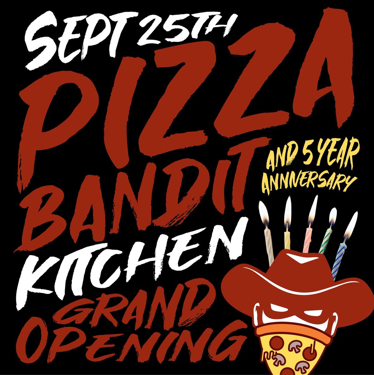 Pizza Bandit Kitchen Grand Opening - Sept 25th