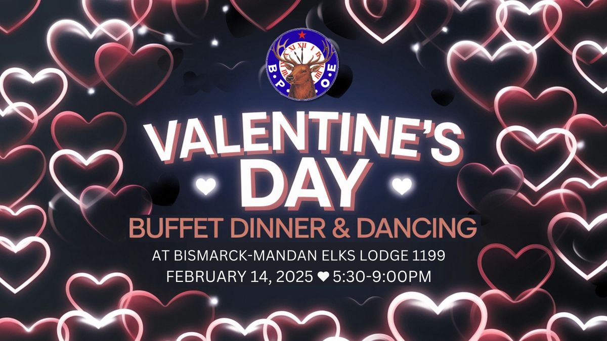 Valentine's Day Buffet and Band at Bismarck Elks