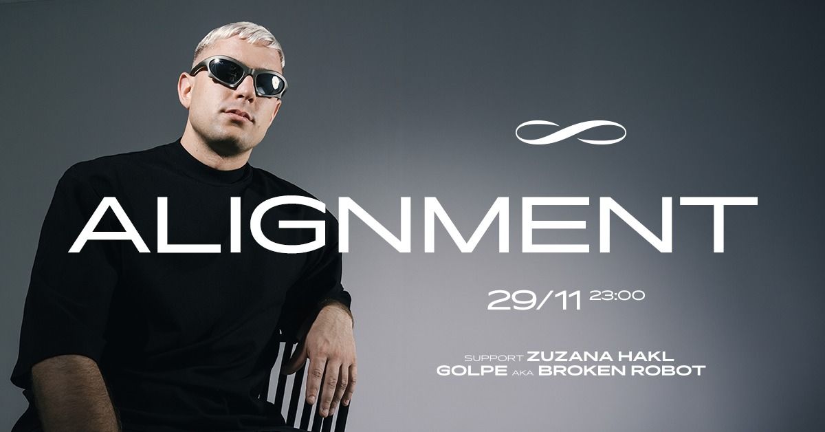 ALIGNMENT \u221e ROXY PRAGUE w\/ Golpe & Zuzka Hakl