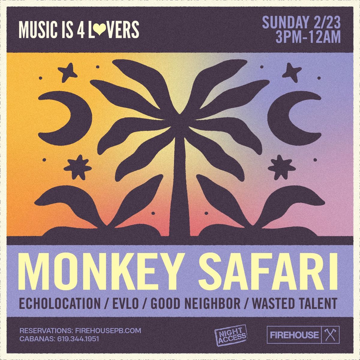 Music is 4 Lovers ft Monkey Safari @ Firehouse - RSVP for guest list