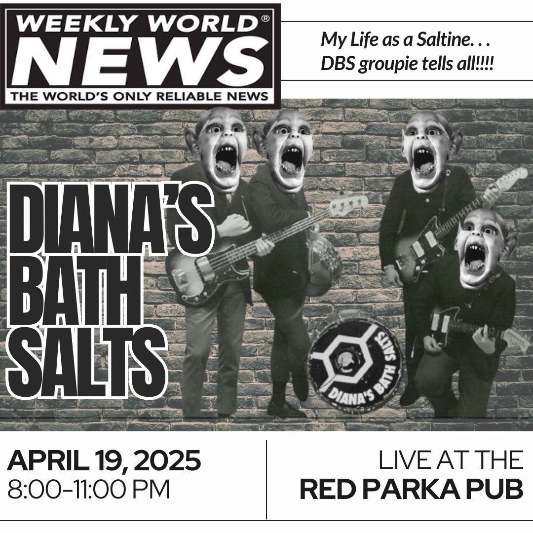 Diana's Bath Salts at the Red Parka Pub