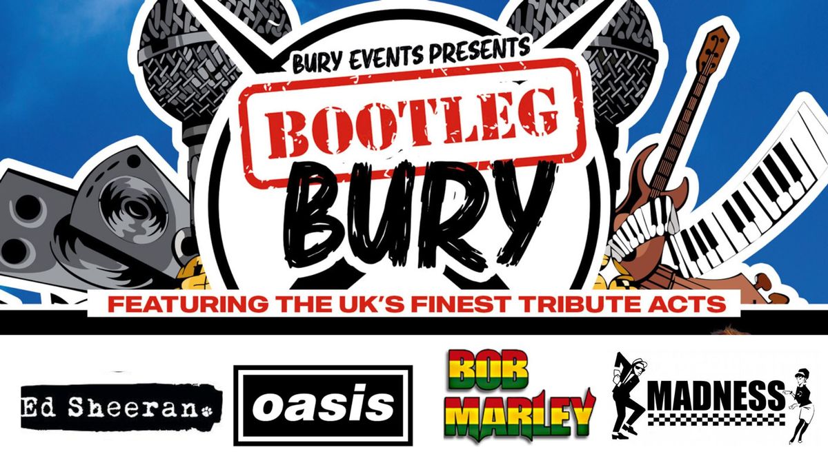 Bootleg Bury - Tribute Band shows - August Bank Holiday 
