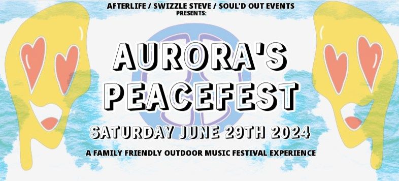 AURORA'S PEACEFEST 2024 - OUTDOOR SHOW