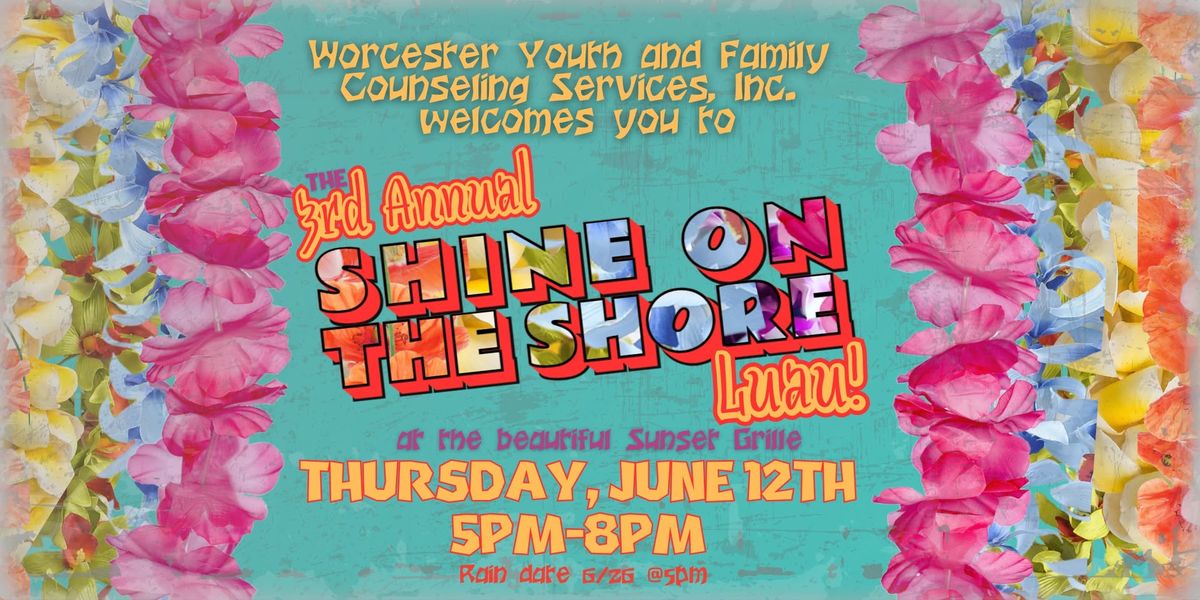 Third Annual Shine on the Shore Luau with WYFCS! 