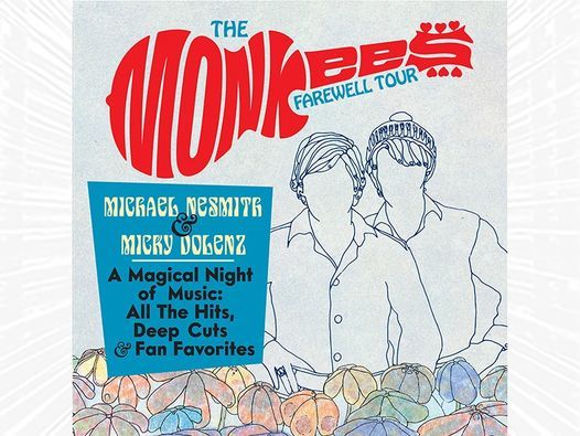 The Monkees Farewell Tour with Michael Nesmith & Micky Dolenz