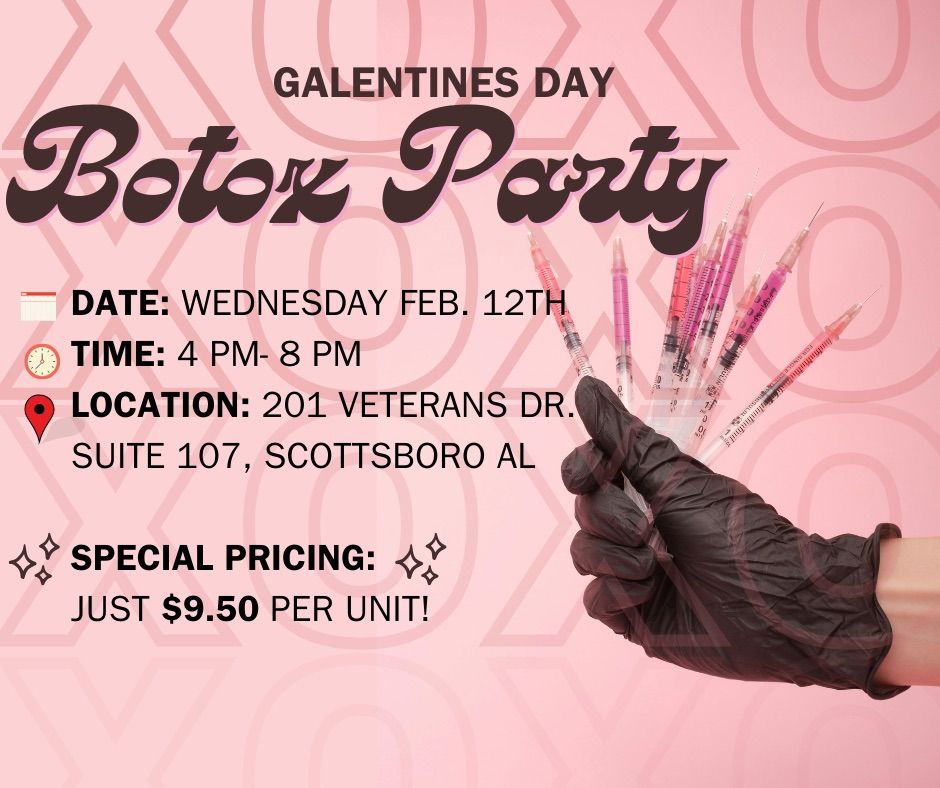 Galentines Day Botox Party \u2728\ud83d\udc89