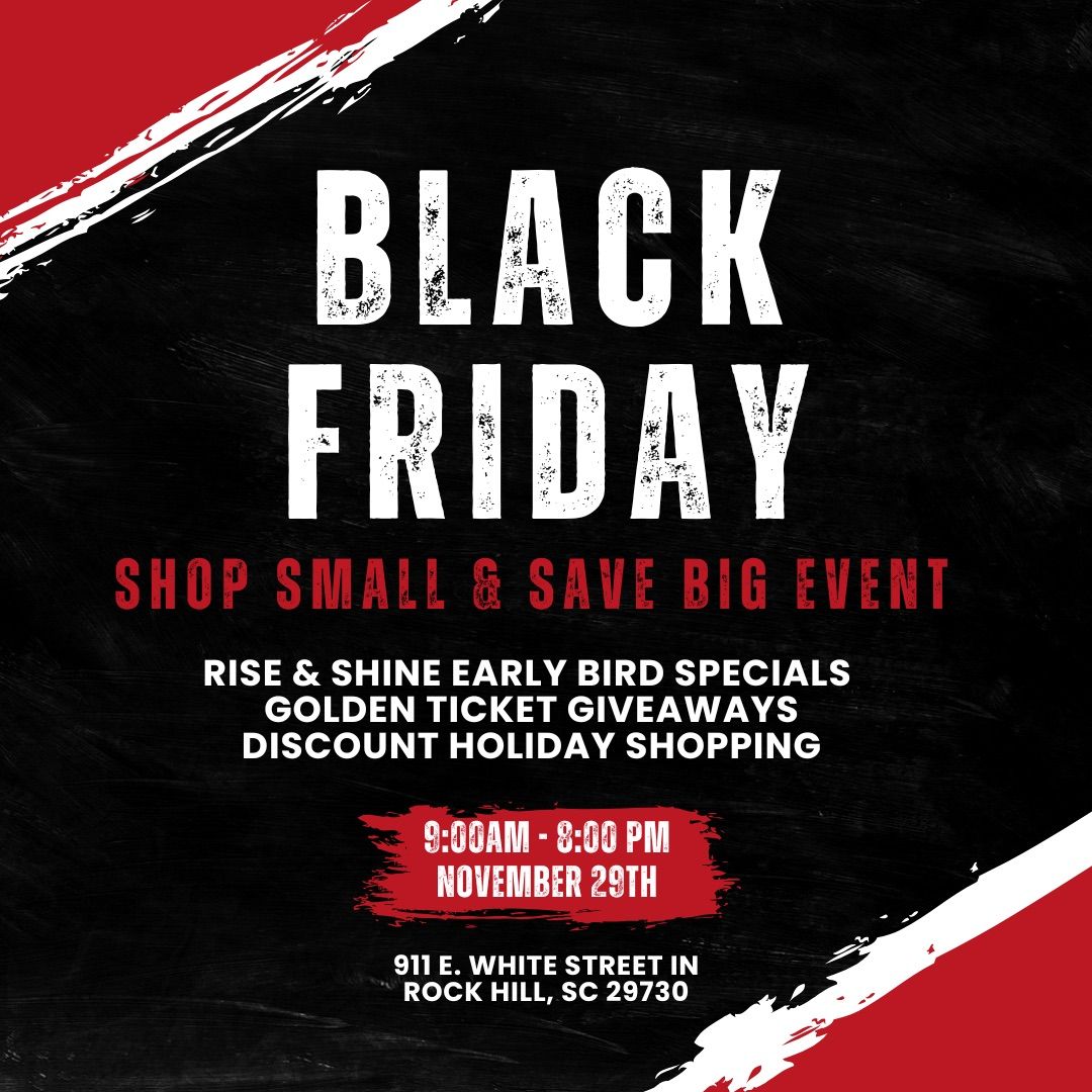 Black Friday Shop Small & Save Big Event