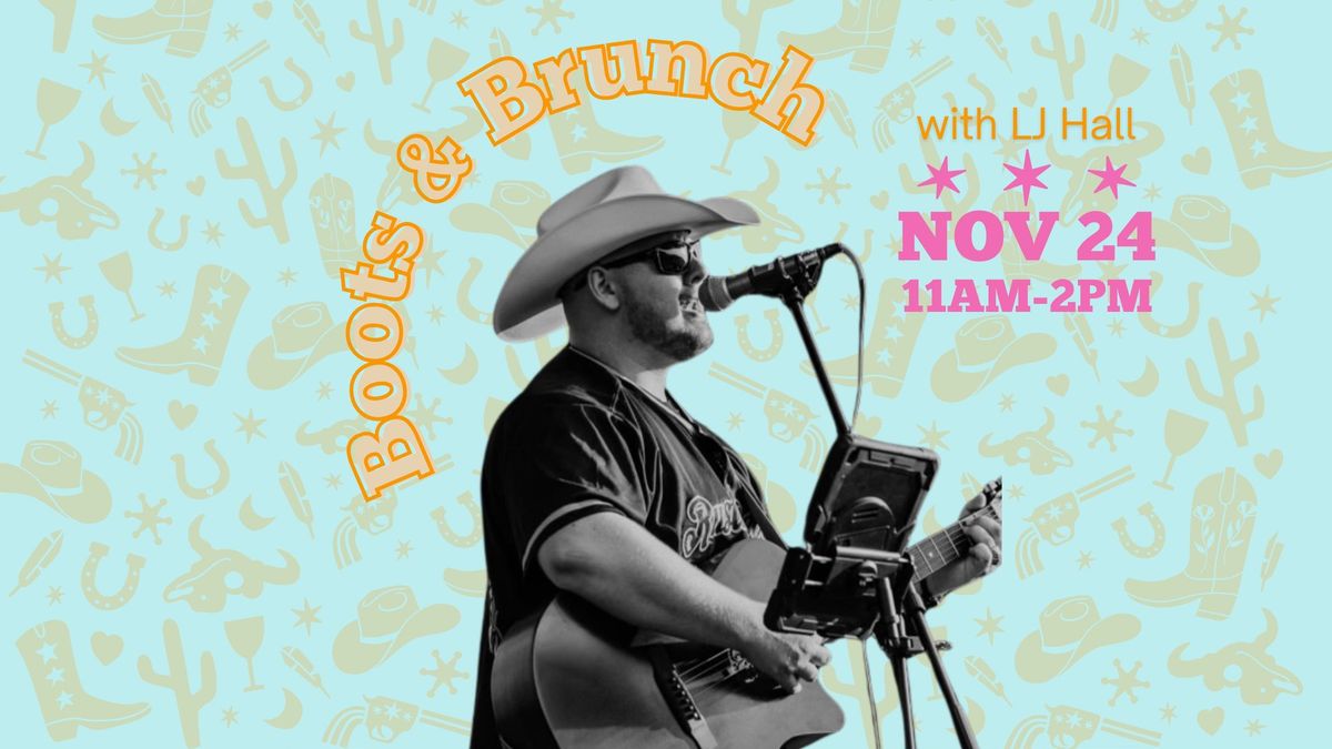 Boots & Brunch with LJ Hall