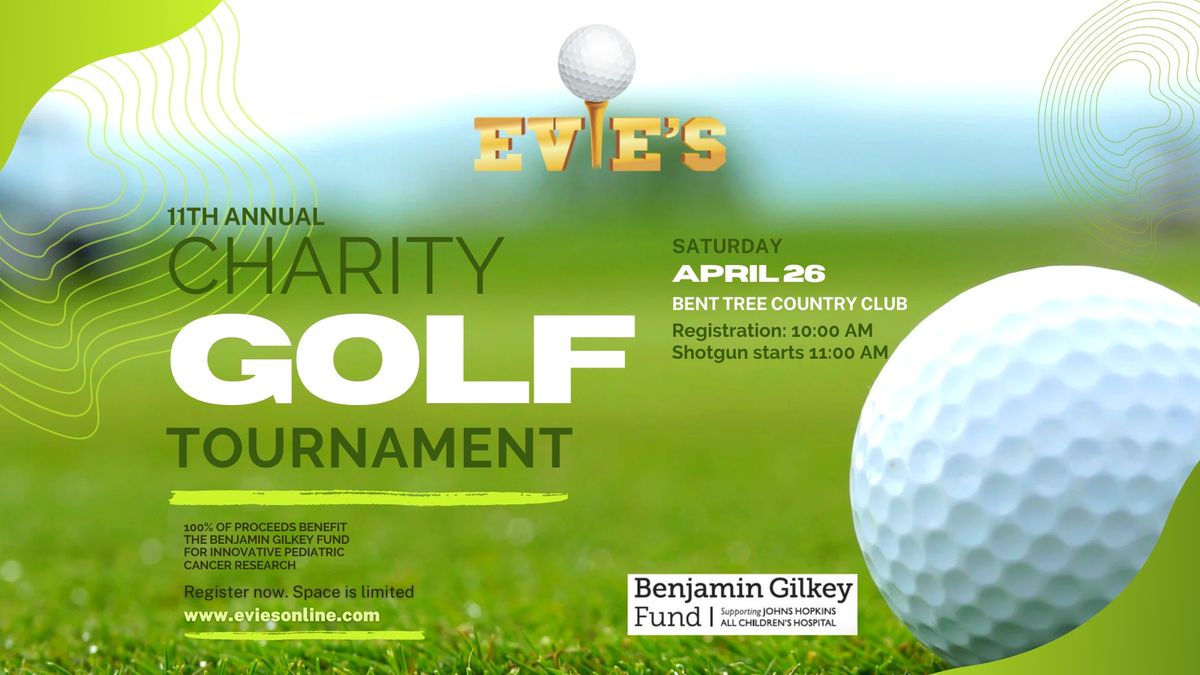 \ud83c\udfcc\ufe0f   Evie\u2019s 11th Annual Charity Golf Tournament  \u26f3\ufe0f 