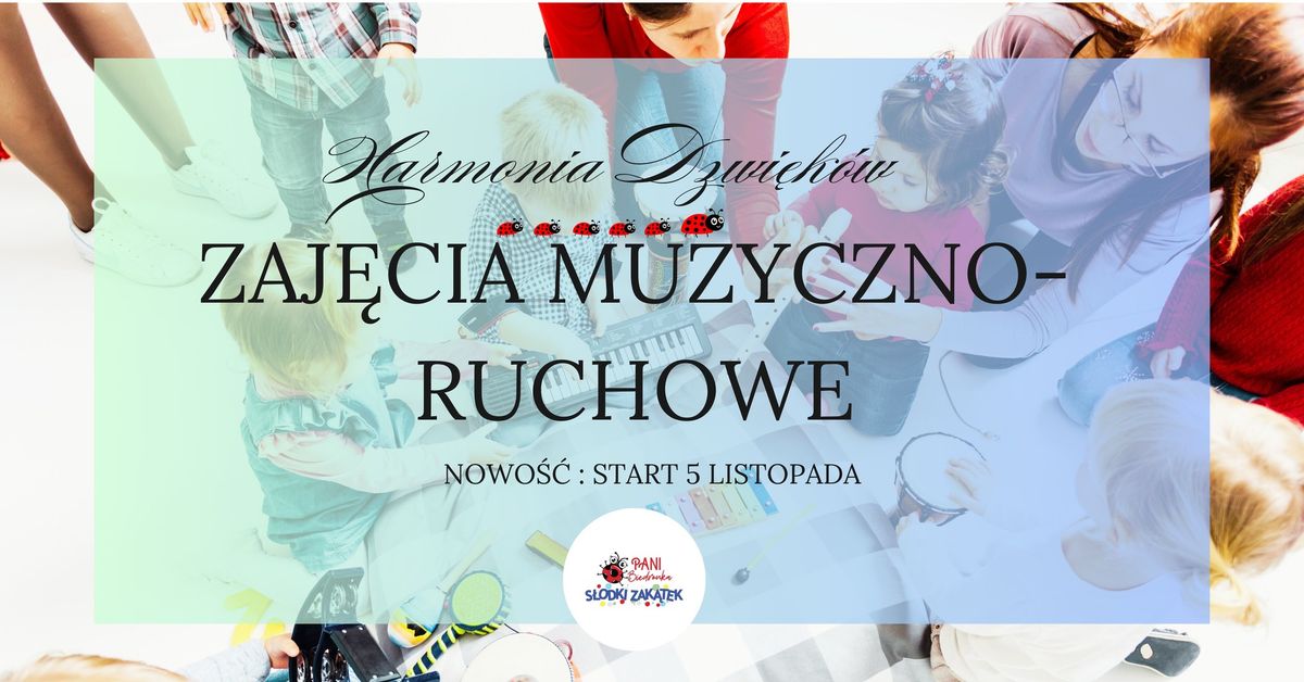 Harmonia D\u017awi\u0119k\u00f3w - Zaj\u0119cia Muzyczno-Ruchowe