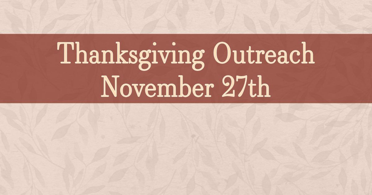 Annual Thanksgiving Outreach