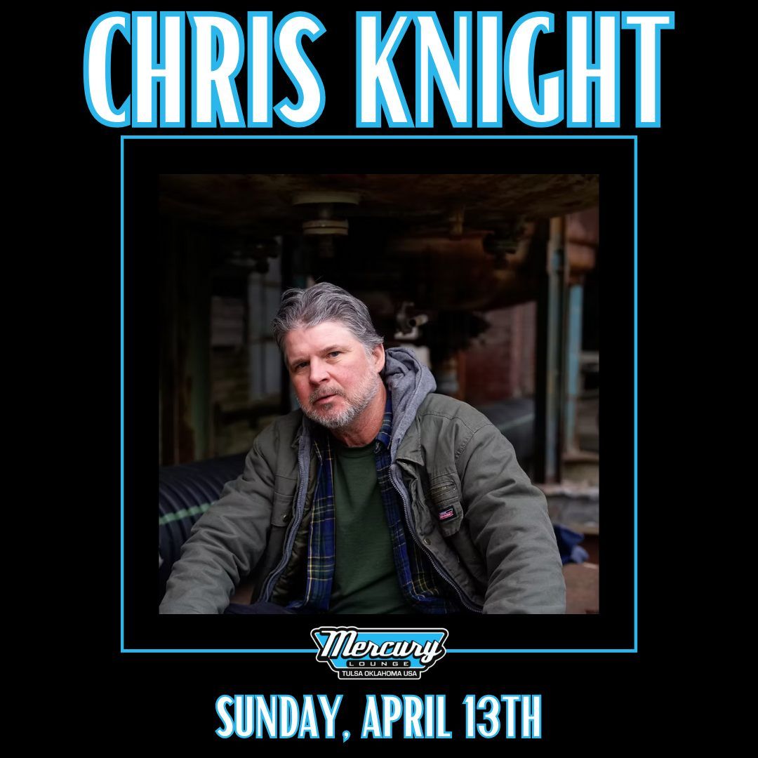 Chris Knight at Mercury Lounge, Tulsa, OK