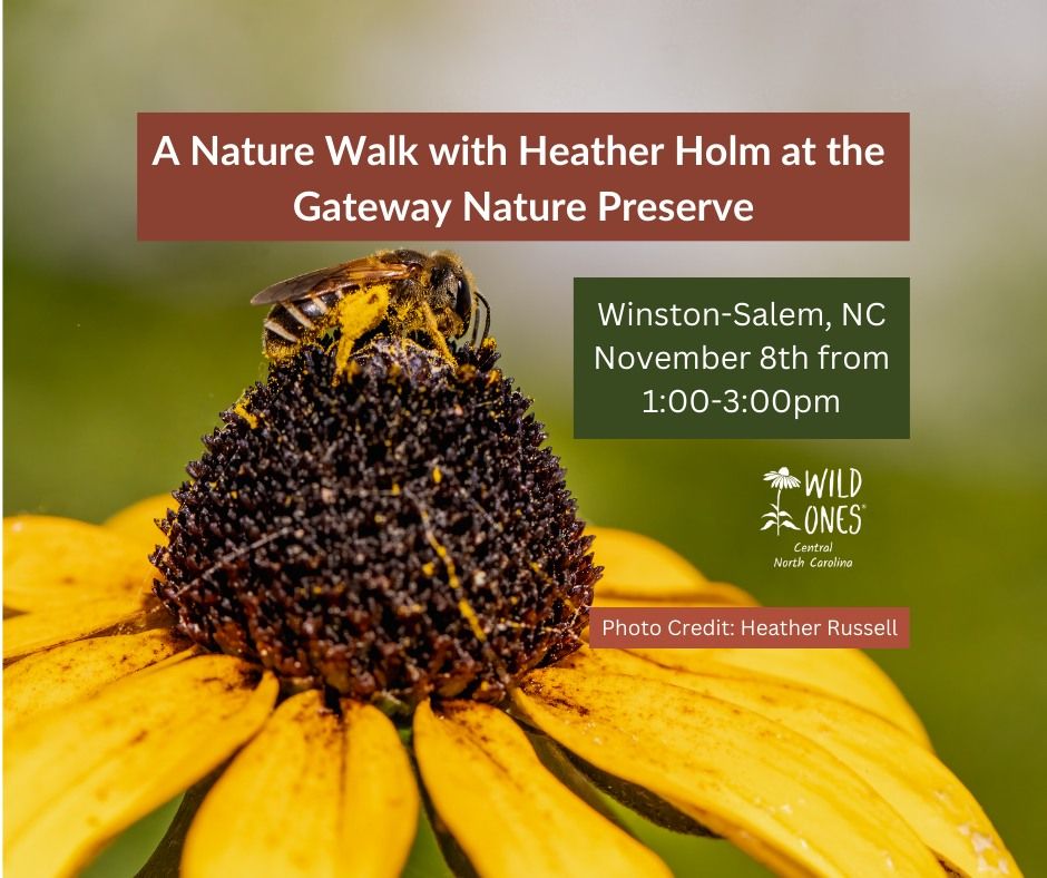 A Walk in Nature with Heather Holm at the Gateway Nature Preserve