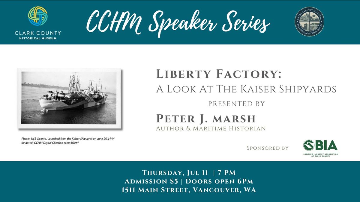 Liberty Factory: A Look at the Kaiser Shipyards