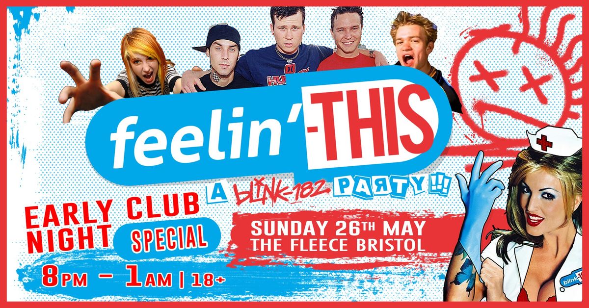 Feelin' This - A Blink-182 Party (Bank Holiday Special) at The Fleece, Bristol 26\/05\/24