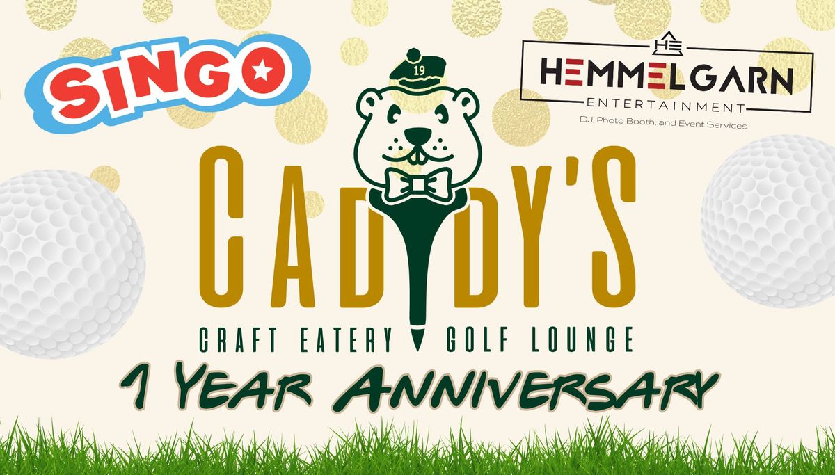 SINGO - Caddy's 1 Year Anniversary\u2728 Thurs, Jan 23rd 