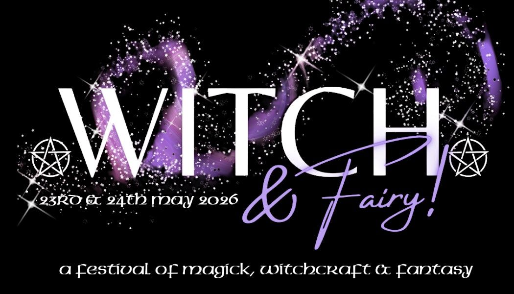 WITCH & FAIRY FESTIVAL