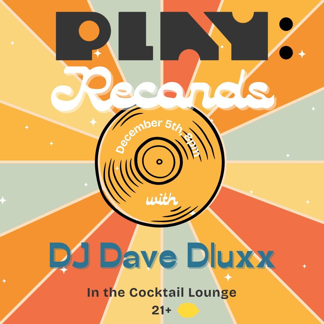 PLAY: RECORDS with DLUXX