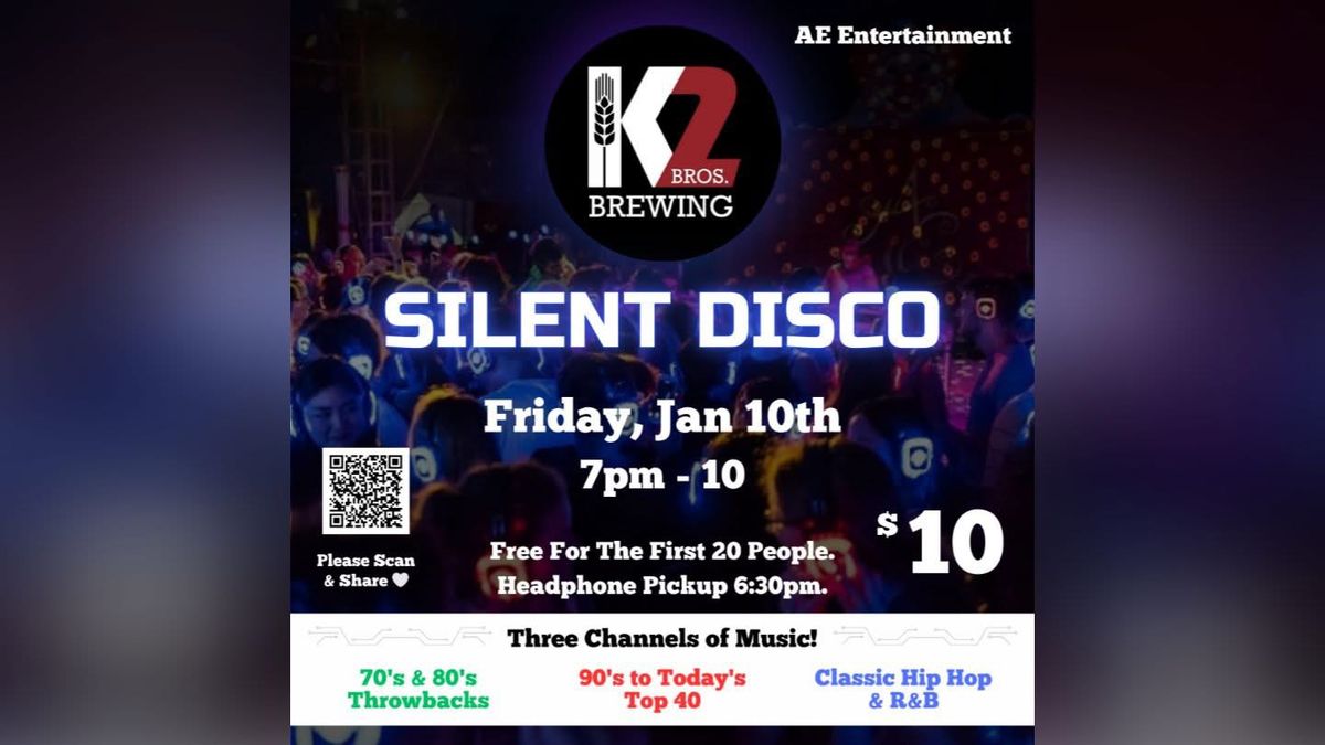 Silent Disco at K2 on Empire!!