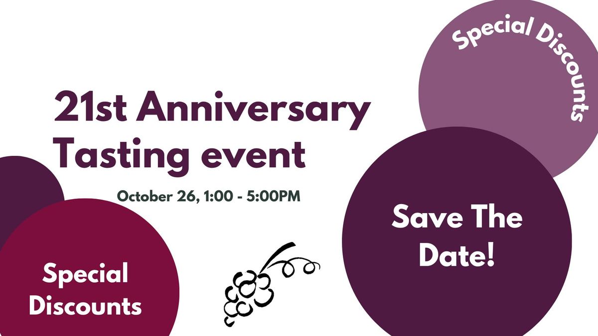 21st Anniversary Tasting Event!