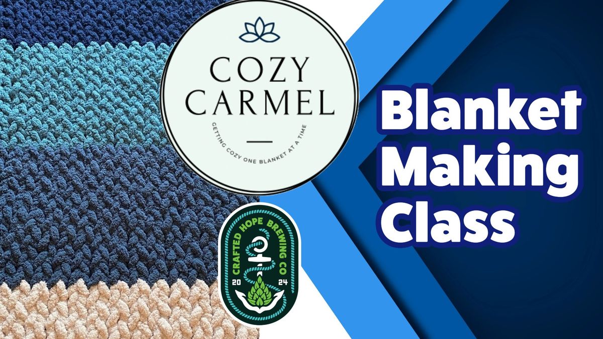 Chunky Knit Blanket Making Class