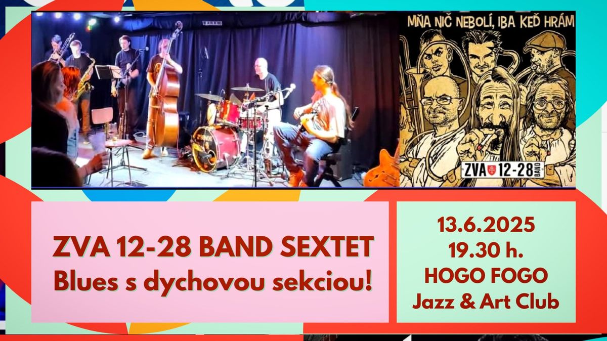 ZVA 12-28 BAND s dychovou sekciou v Hogo Fogo