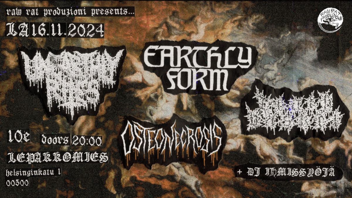 UNEARTHLY RITES + EARTHLY FORM + DEATH BASKET + OSTEONECROSIS