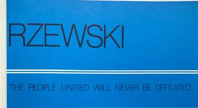 Frederic Rzewski: The People United Will Never Be Defeated!