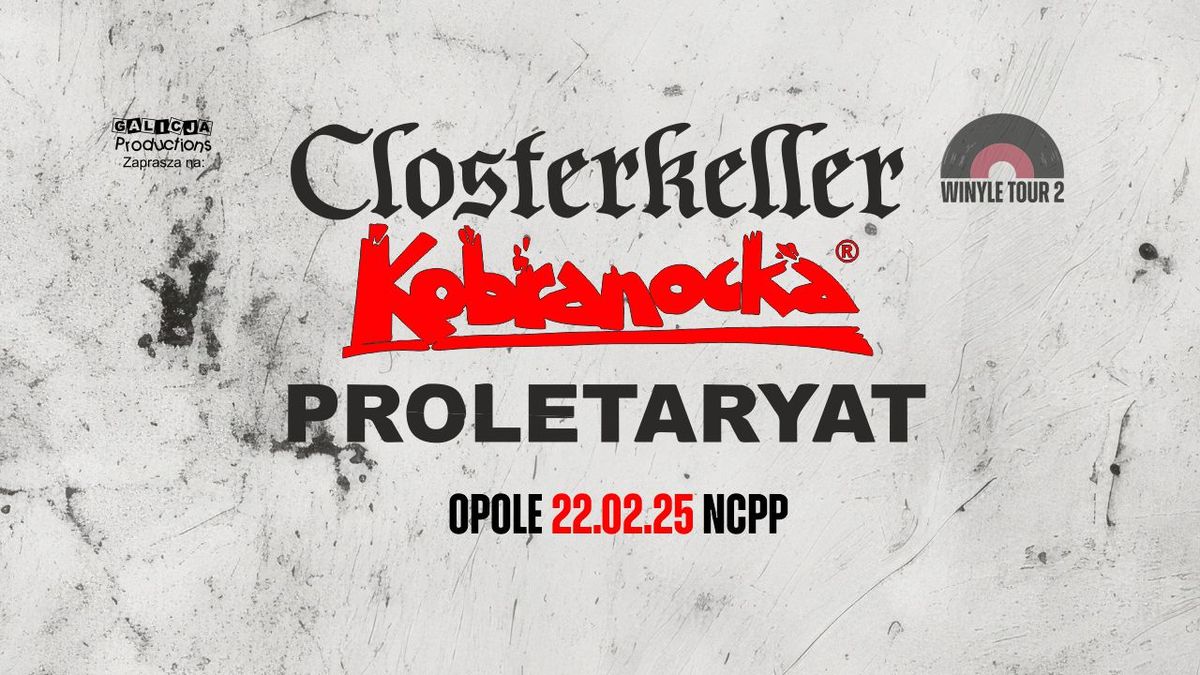 Winyle Tour 2 | Closterkeller, Kobranocka, Proletaryat | 22.02.2025 Opole