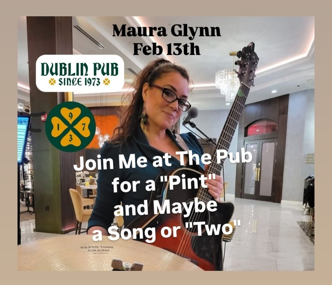 Maura Glynn "Join me for a song or two" Dublin Pub Feb 13th 8pm