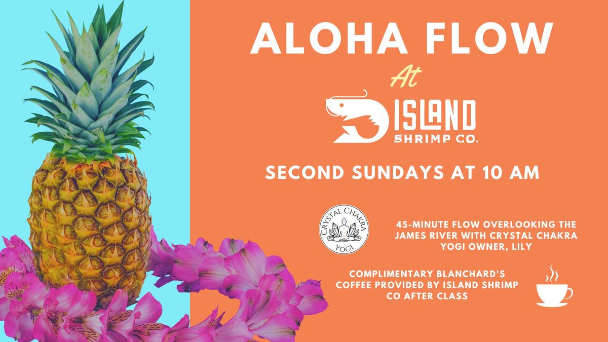 Aloha Flow at Island Shrimp Co.