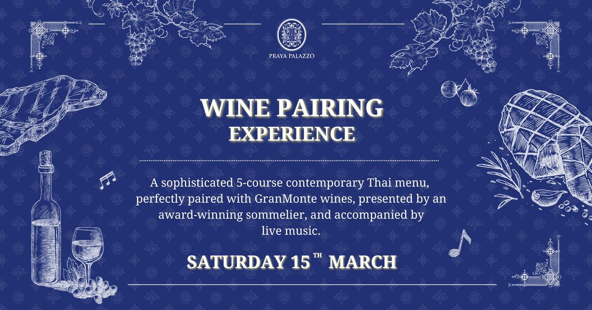 Exclusive Wine Paring at Praya Palazzo l 15th March 2025