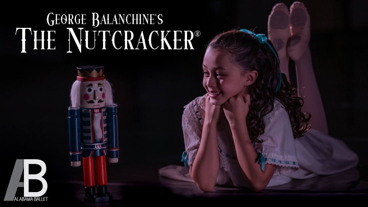 Alabama Ballet Presents George Balanchine's The Nutcracker\u00ae