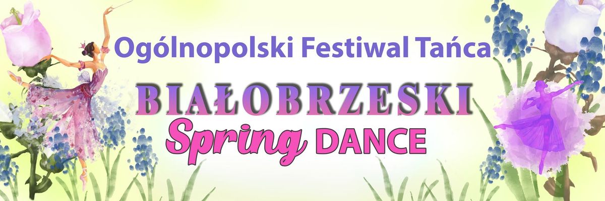 Og\u00f3lnopolski Festiwal Ta\u0144ca "Bia\u0142obrzeski Spring Dance"