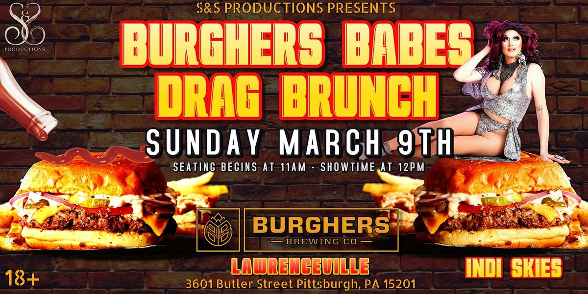 BURGHERS BABES DRAG BRUNCH - LAWRENCEVILLE