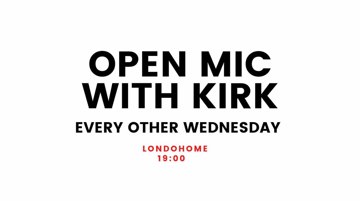 Open Mic with Kirk