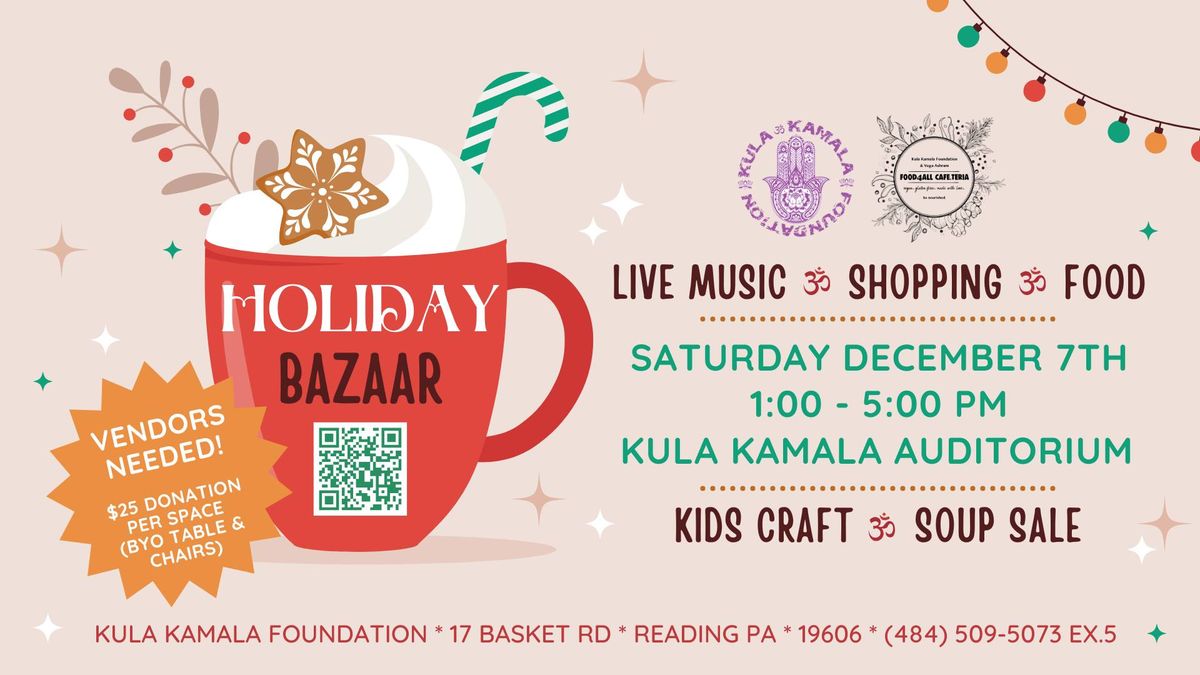 HOLIDAY BAZAAR @ Kula Kamala Foundation