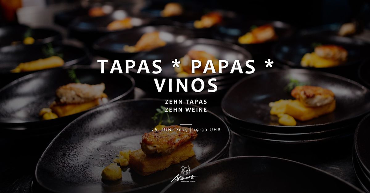 TAPAS * PAPAS * VINOS in Albrechts Casino