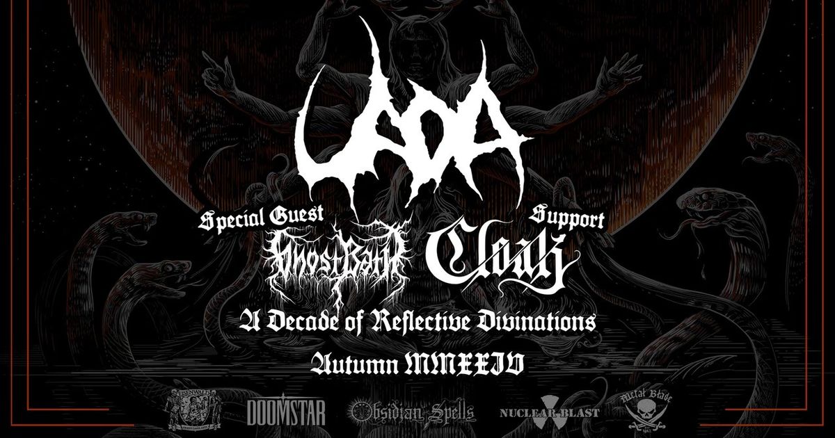 UADA at The Fleece, Bristol + Ghost Bath + Cloak