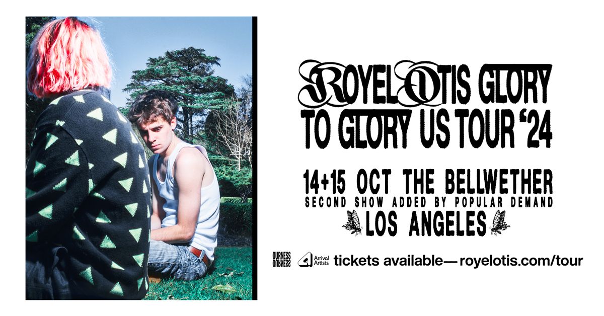 Royel Otis: Glory to Glory at The Bellwether - Second Night Added!