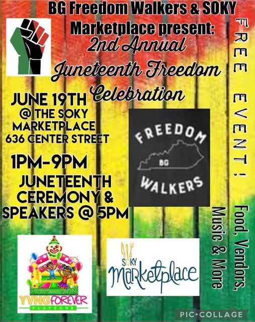 Bgfw Soky Marketplace 2nd Annual Juneteenth Celebration 2k21 636 Center St Bowling Green Ky 42101 2119 United States 19 June 2021