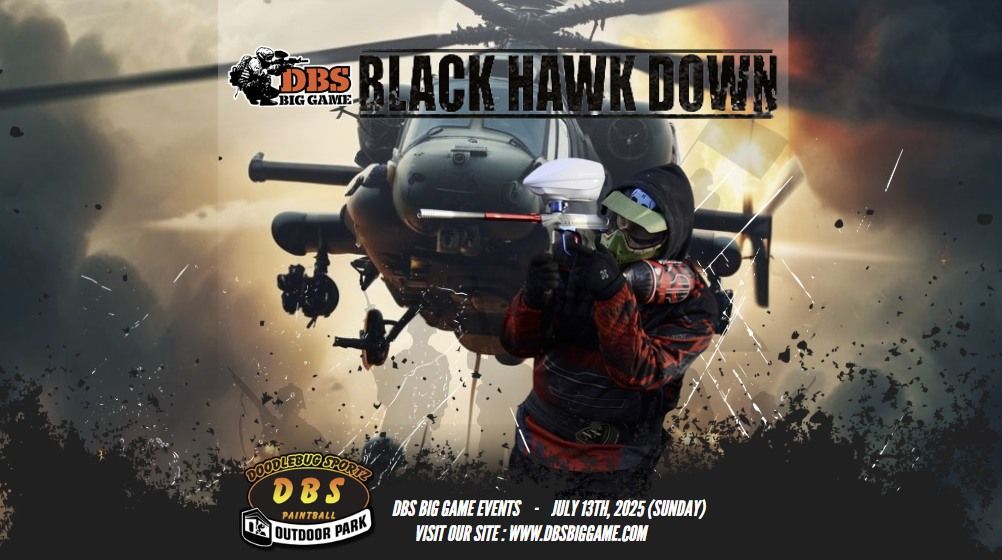 DBS BIG GAME: BLACK HAWK DOWN 