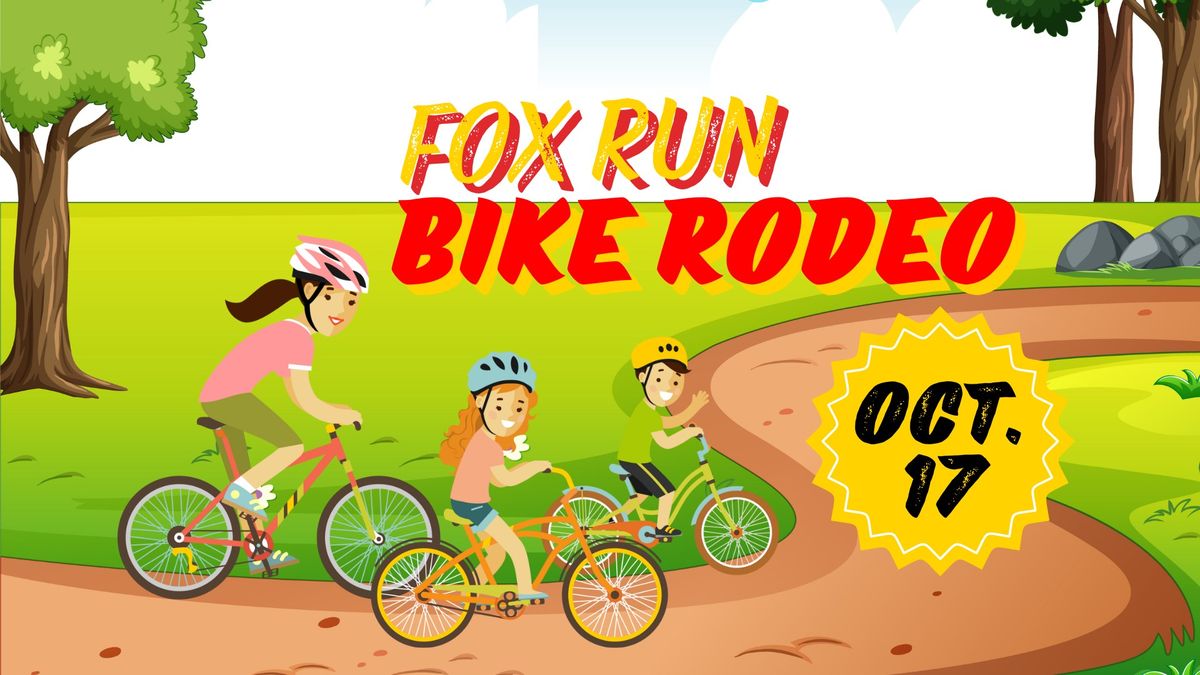 Bike Rodeo - Fox Run Elementary 